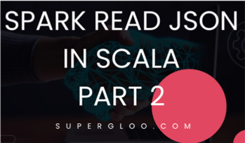 Spark Read JSON in Scala 3