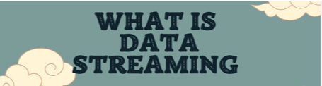 what is data streaming?
