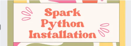 Spark Python installation